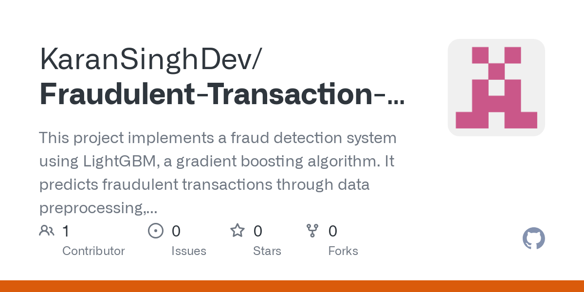 GitHub - KaranSinghDev/Fraudulent-Transaction-Detector-And-Analyzer-Using-Gradient-Boosting-Machine: This project implements a fraud detection system using LightGBM, a gradient boosting algorithm. It predicts fraudulent transactions through data preprocessing, feature engineering, and model evaluation. LightGBM efficiently handles imbalanced data, and multiple metrics are used to assess model performance.