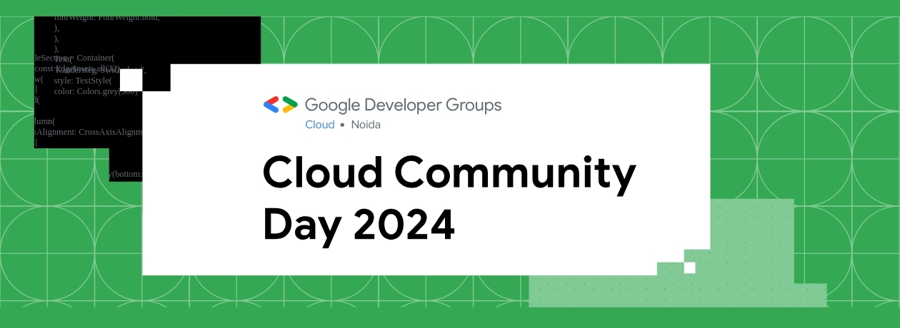 Google Cloud Community Day 2024 Google Cloud Community Day 2024