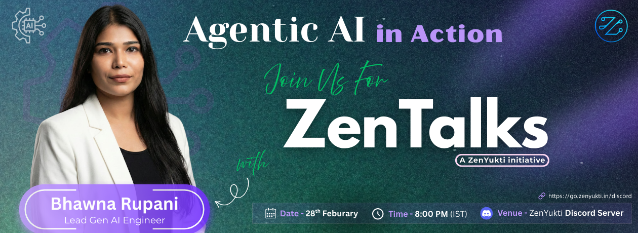 ZenTalks | Agentic AI: in Action