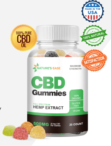 Natures Ease CBD Gummies Official Website Legit Or Scam? (USA)