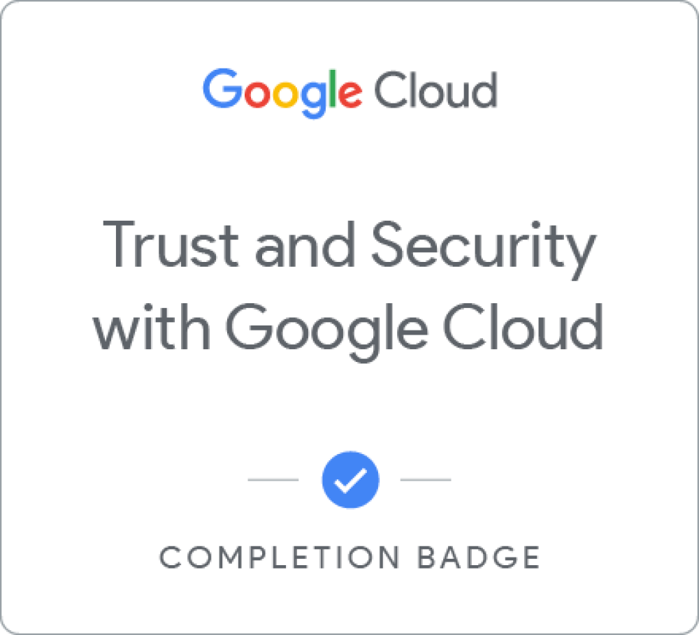 Trust and Security with Google Cloud