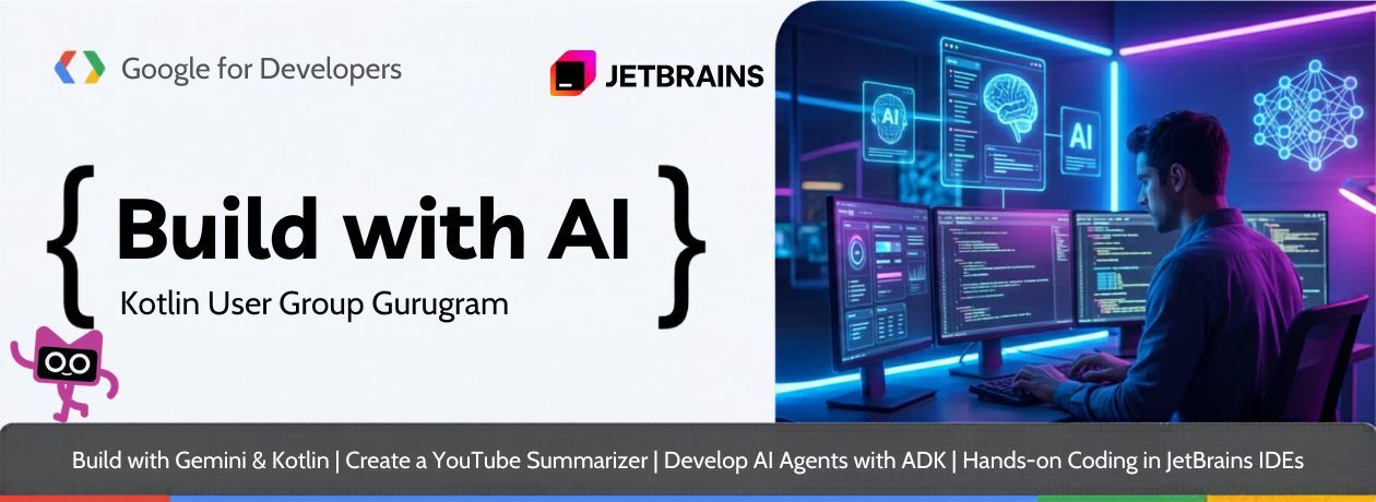 Build With AI x Kotlin UG Gurugram