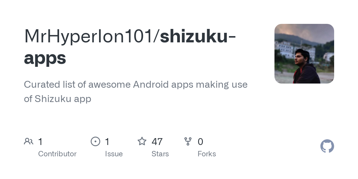 GitHub - MrHyperIon101/shizuku-apps: Curated list of awesome Android apps making use of Shizuku app