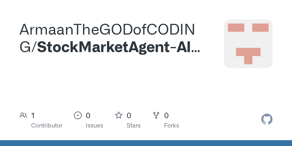 GitHub - ArmaanTheGODofCODING/StockMarketAgent-AI-Model-