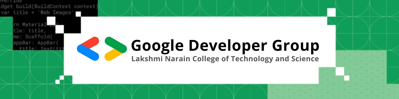 GDG on Campus LNCTS Bhopal