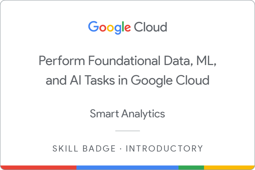 Perform Foundational Data, ML, and AI Tasks in Google Cloud