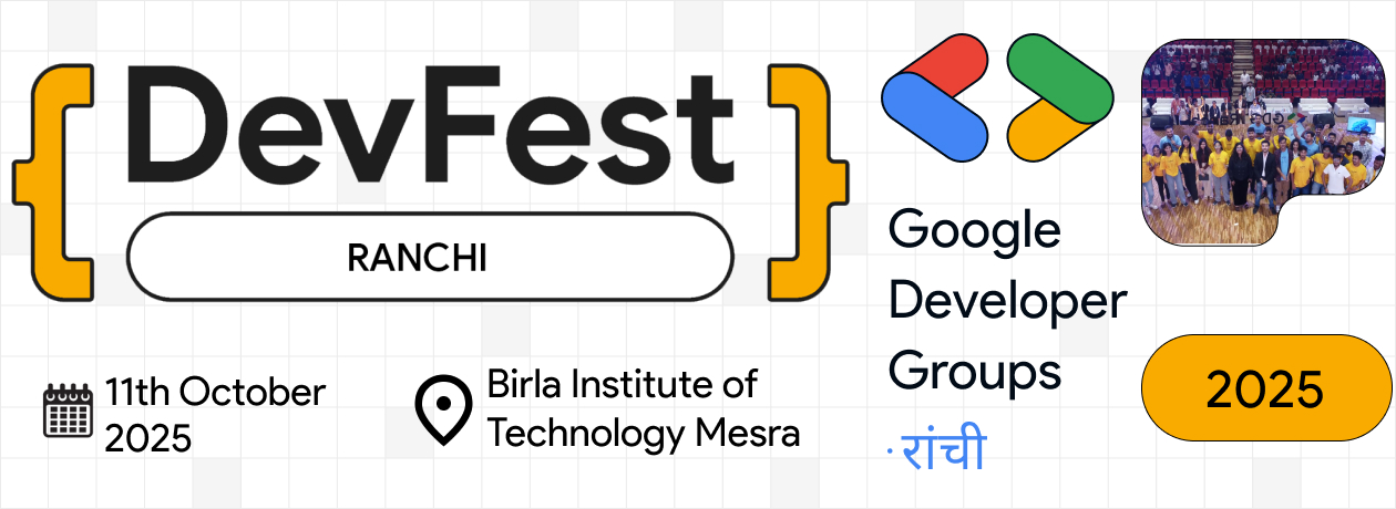 DevFest'25 Ranchi