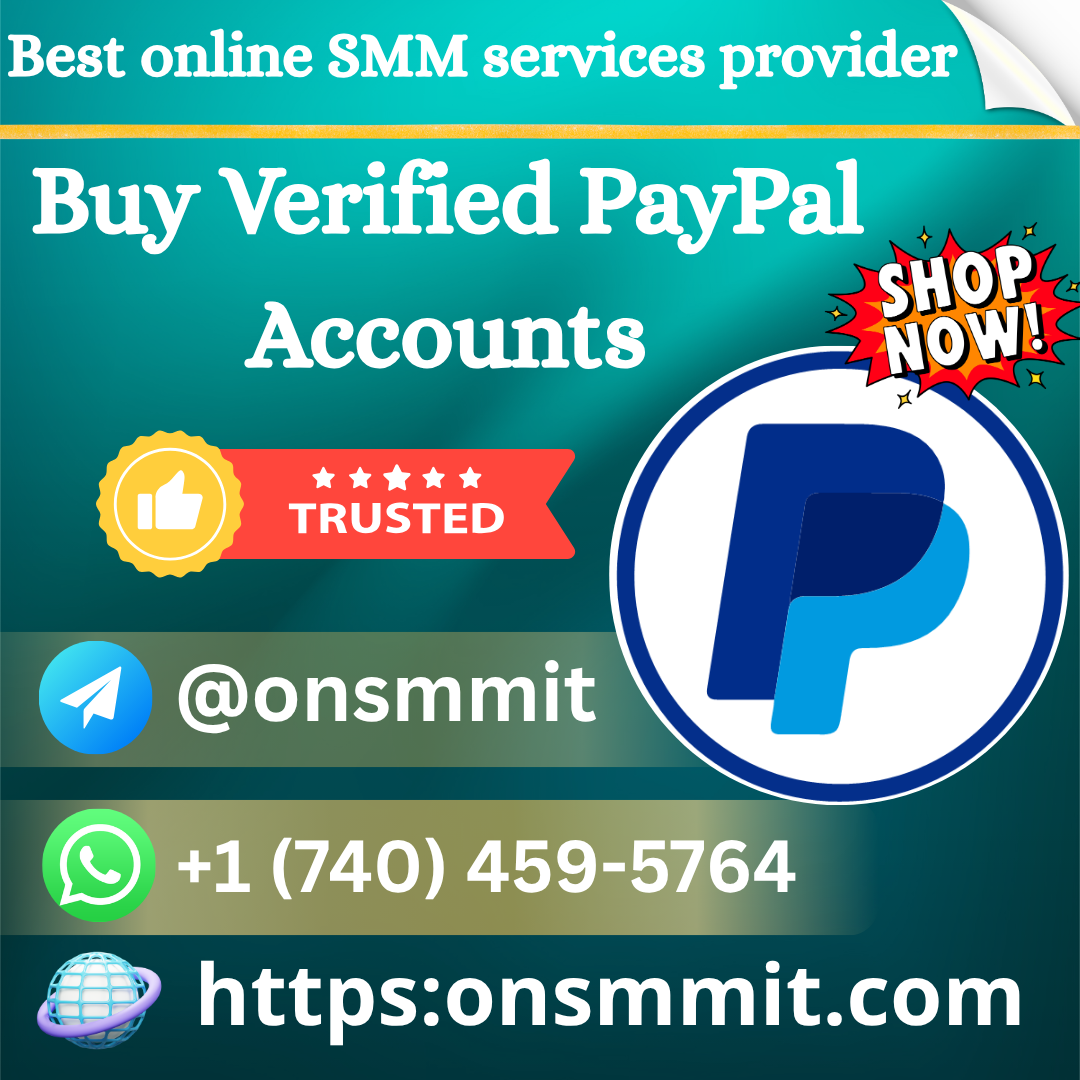 Buy Verified PayPal Accounts: Ensuring Trust and business Payment Buy Verified PayPal Accounts: Ensuring Trust and business Payment