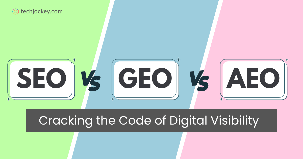 SEO vs GEO vs AEO: Let’s Clear the Confusion