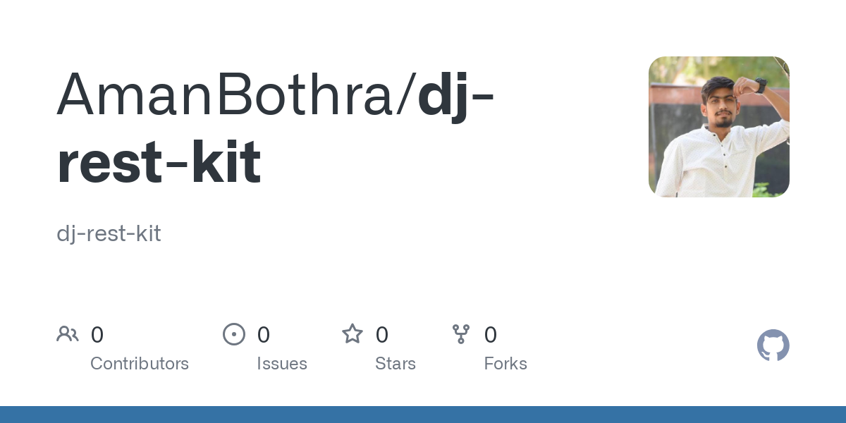 GitHub - AmanBothra/dj-rest-kit: dj-rest-kit