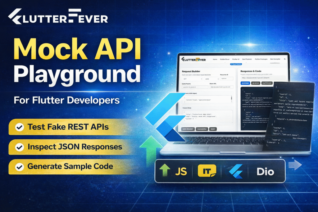 Mock API Playground for Flutter Developers | FlutterFever