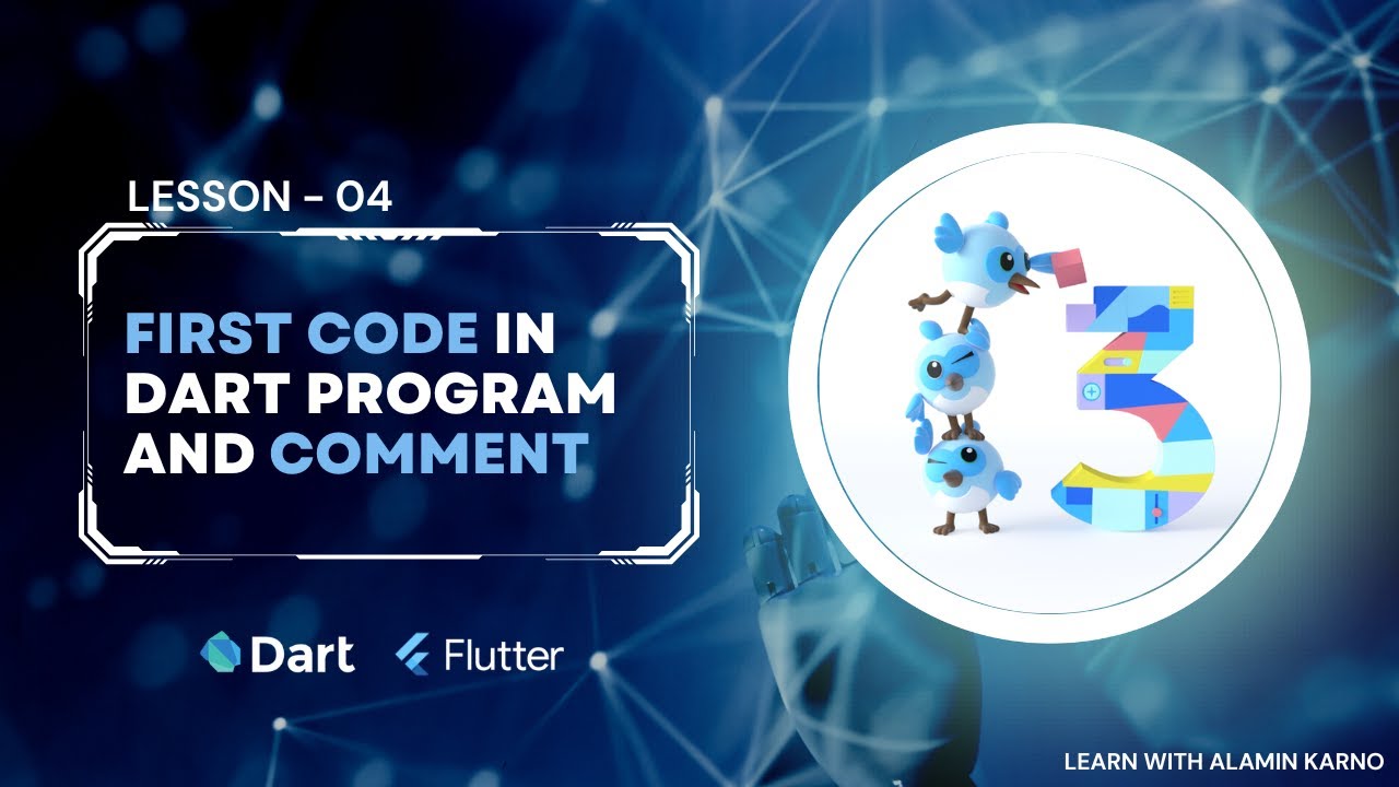 First Code in Dart and Comments | 04 | Flutter & Dart Application Development Course Beginner |