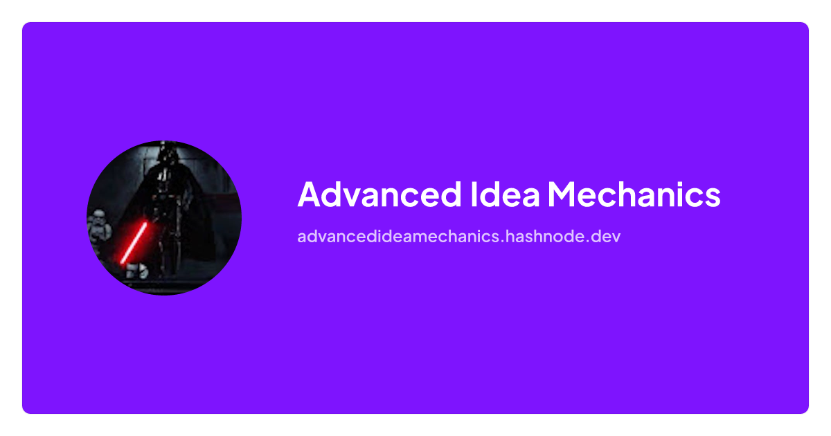 Advanced Idea Mechanics