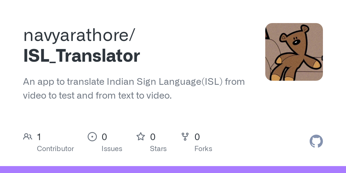 GitHub - navyarathore/ISL_Translator: An app to translate Indian Sign Language(ISL) from video to test and from text to video.