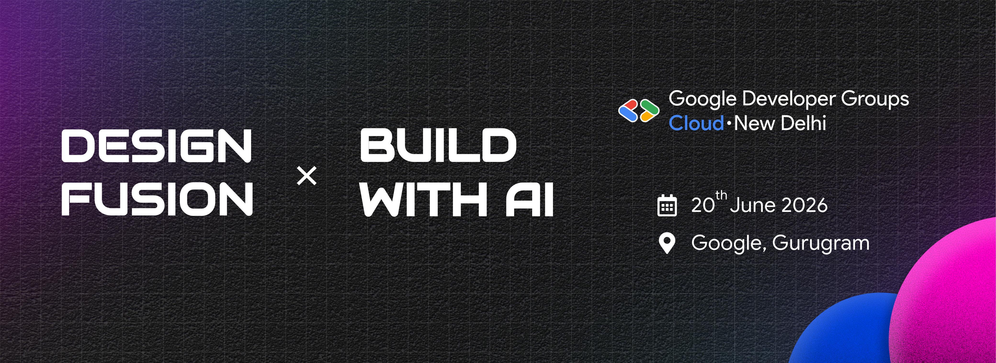 Build with AI × Design Fusion