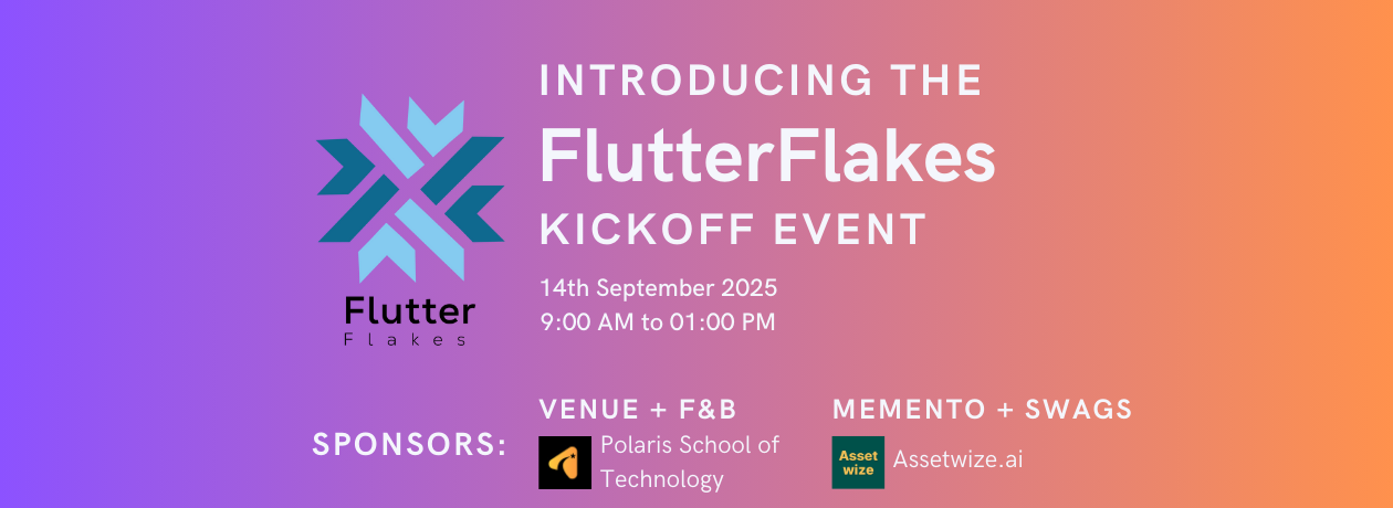 Introducing the FlutterFlakes - Kickoff Event
