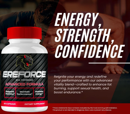 Ereforce Male Enhancement My Honest Reviews Benefits, Price, Website