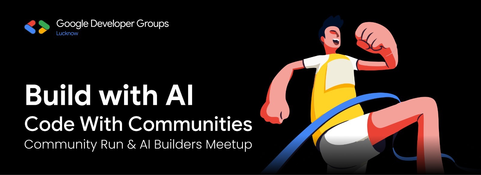Build with AI: Code for Communities – Community Run & AI Builders Meetup 