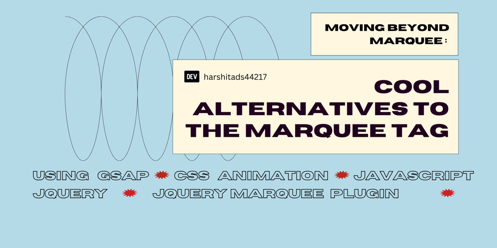 Moving Beyond Marquee: Cool Alternatives to the marquee tag