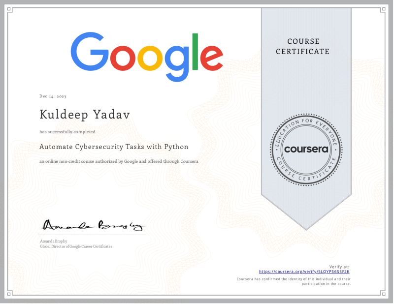 I completed the 'Automate Cybersecurity Tasks with Python' course! 🚀🔒 | Kuldeep Yadav posted on the topic | LinkedIn