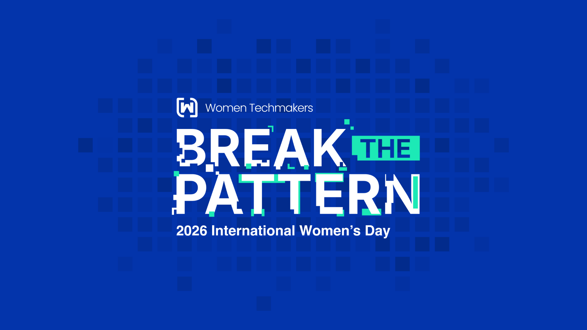 Break the Pattern : Celebrating Women in Tech