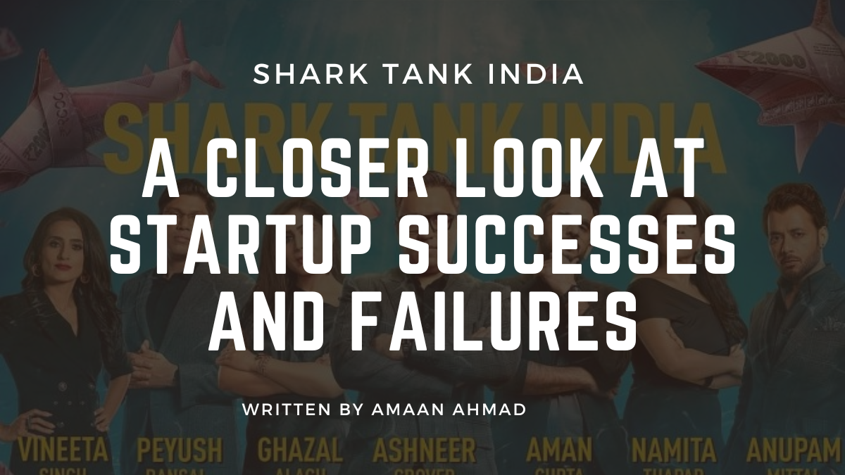 Shark Tank India: A Closer Look at Startup Successes and Failures - Knowledge Sense