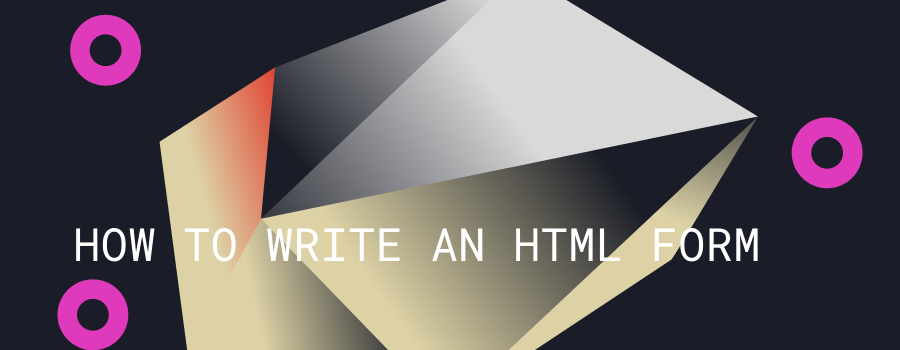 How to make an HTML form! How to make an HTML form!