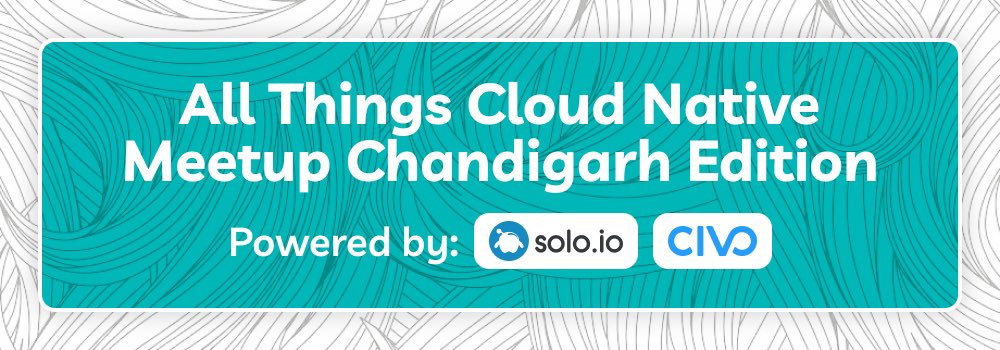 All thing Cloud Native powered by Solo.io and Civo Cloud