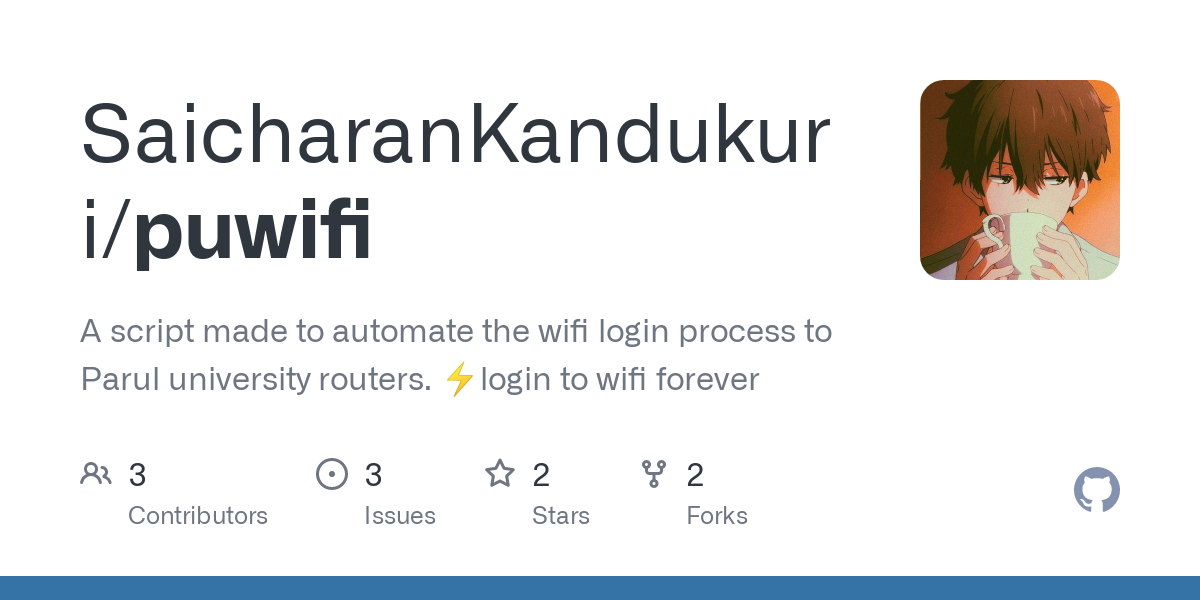 GitHub - SaicharanKandukuri/puwifi: A script made to automate the wifi login process to Parul university routers. ⚡login to wifi forever