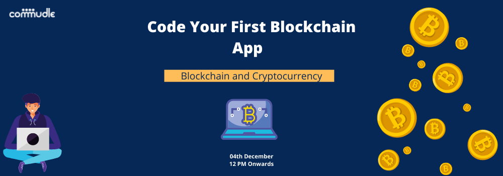 Understanding Blockchain By Coding An App Understanding Blockchain By Coding An App
