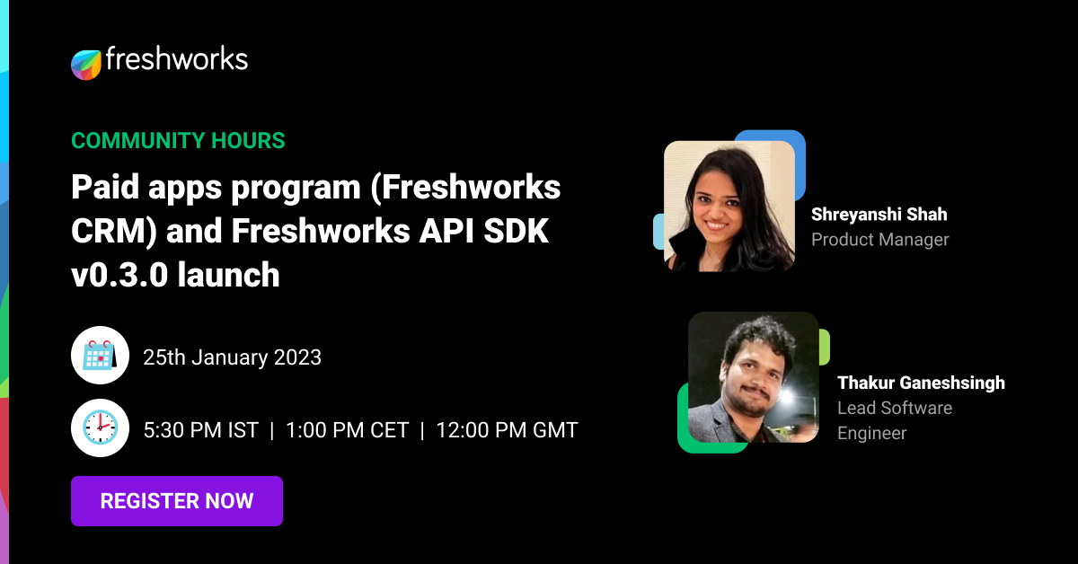 Freshworks Community Hours: Paid Apps Program & Freshworks API SDK v0.3.0 launch Freshworks Community Hours: Paid Apps Program & Freshworks API SDK v0.3.0 launch