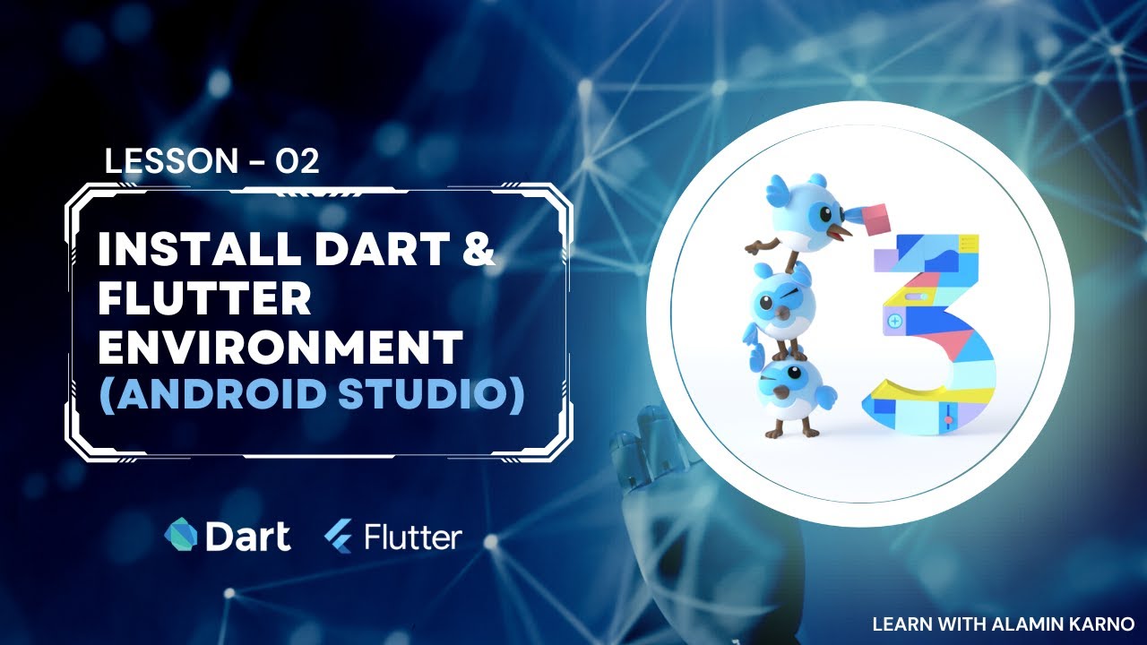 Installing Dart and Flutter Environment (Android Studio) in Windows | 02 | Flutter Tutorial Beginner