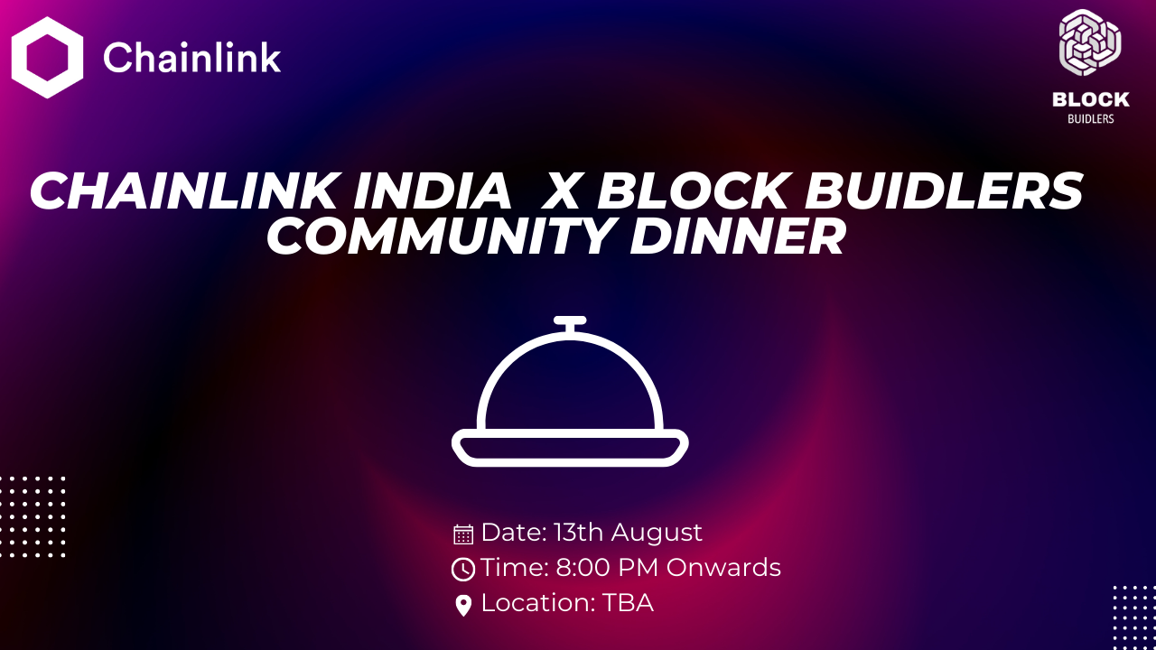  Chainlink India  X Block Buidlers  Community Dinner, Goa