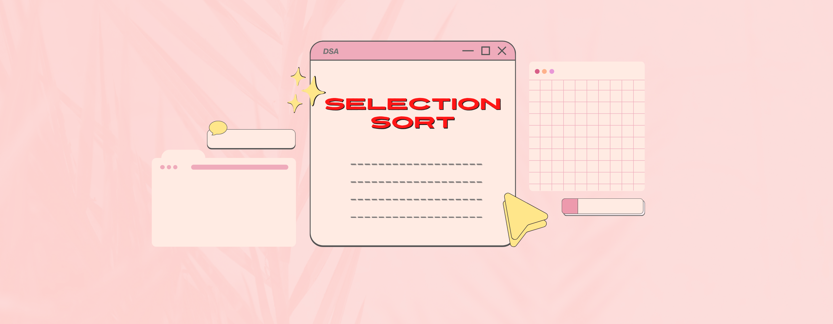 All About Selection Sort All About Selection Sort
