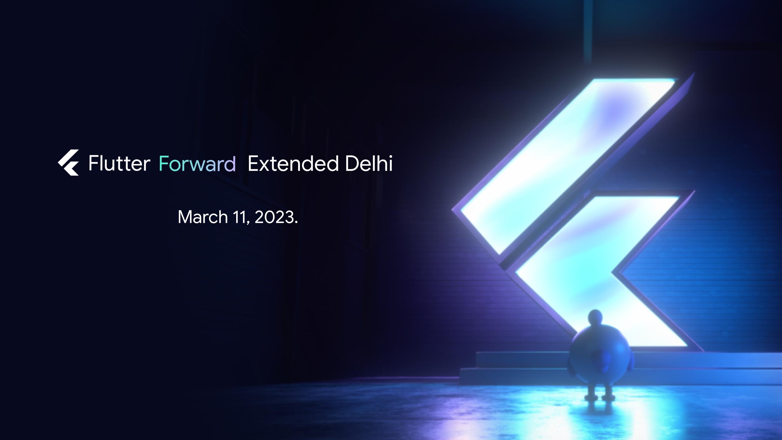 Flutter Forward Extended Delhi