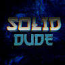 SOLID DUDE