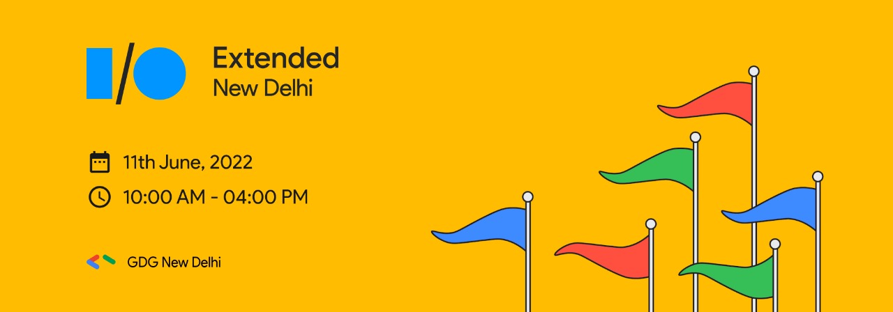 GOOGLE I/O Extended 2022 GOOGLE I/O Extended 2022