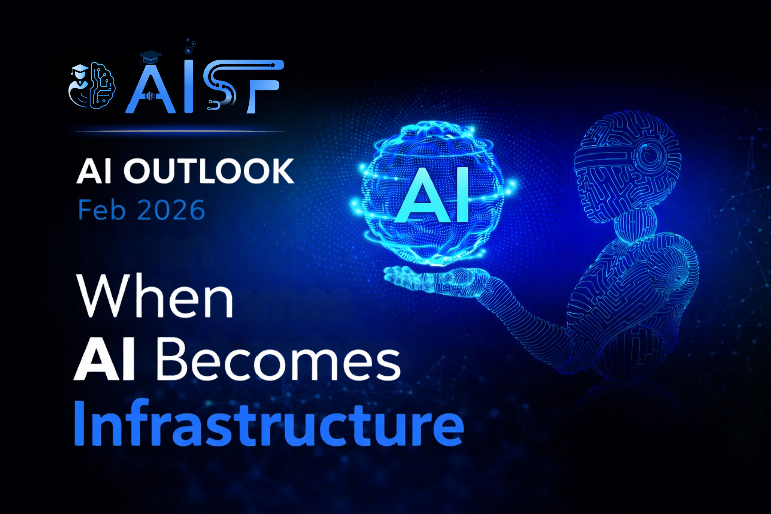 AI Outlook ’26 – 2nd Edition : When AI Becomes Infrastructure