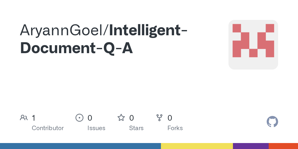 GitHub - AryannGoel/Intelligent-Document-Q-A