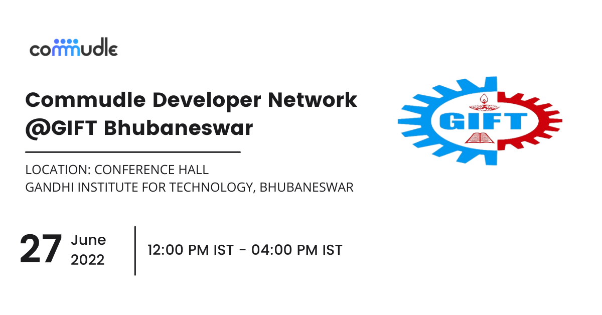 Community Meetup @CDN - Gandhi Institute For Technology, Bhubaneswar Community Meetup @CDN - Gandhi Institute For Technology, Bhubaneswar