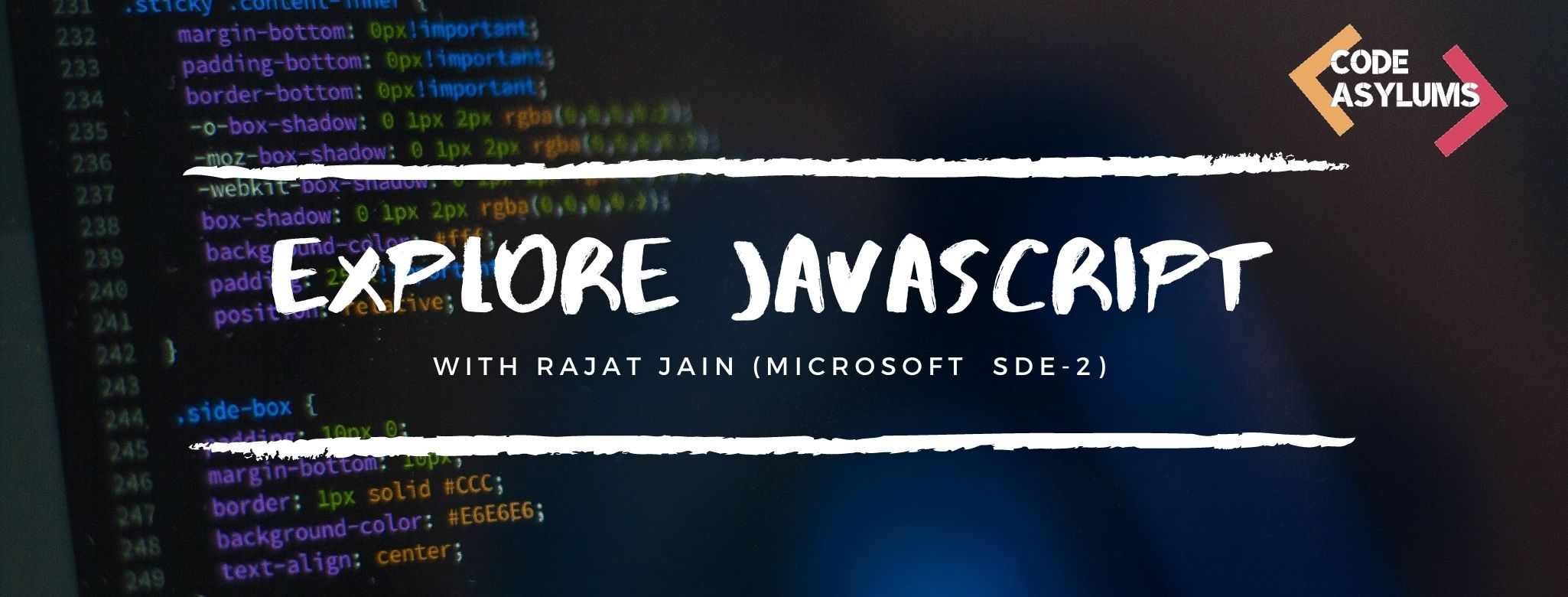 Explore JS with Rajat Jain 