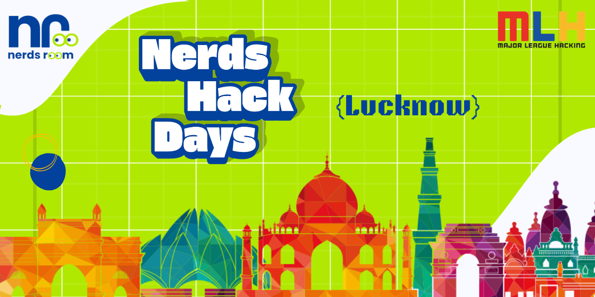 Nerds Hacks Days: Lucknow Nerds Hacks Days: Lucknow