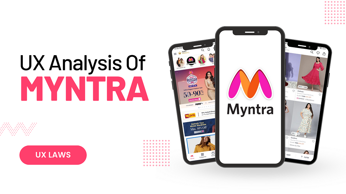 Laws of UX followed by Myntra — A UX Analysis Case Study