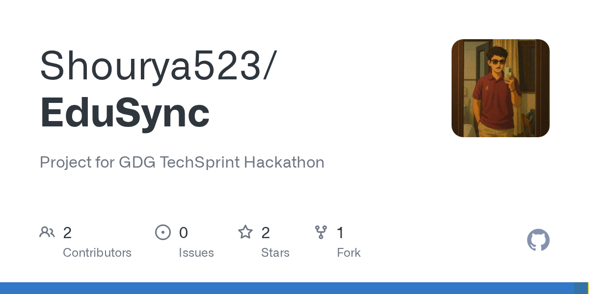 GitHub - Shourya523/EduSync: Project for GDG TechSprint Hackathon