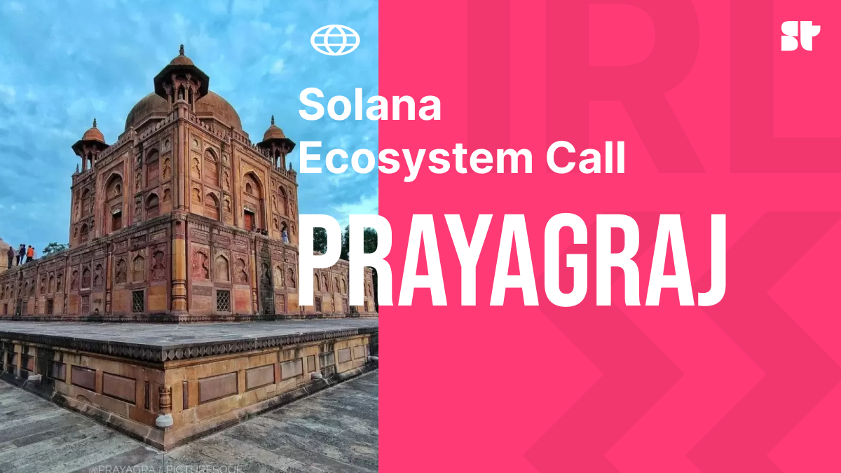 Solana Ecosystem Call IRL Prayagraj Solana Ecosystem Call IRL Prayagraj