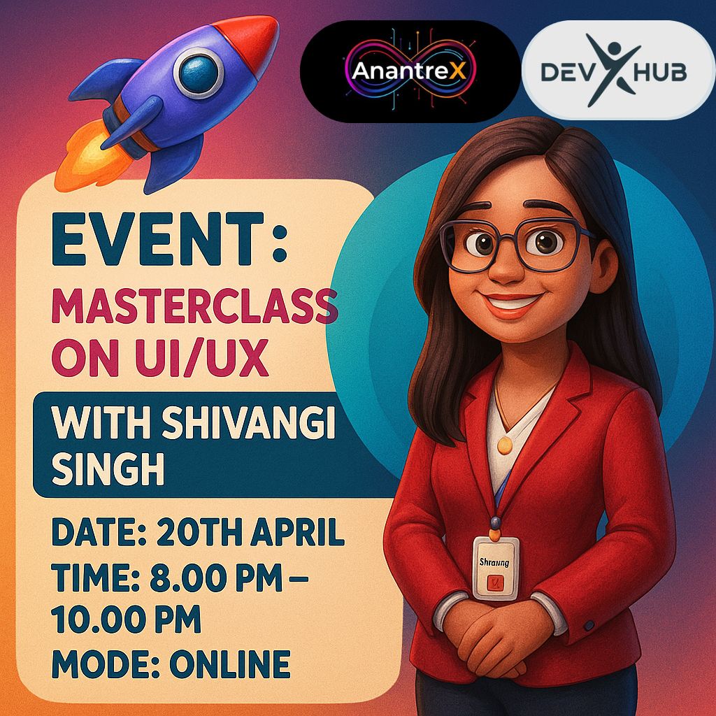 🎨 Designing Delight: A UX/UI Masterclass with Shivangi Singh 🎨 Designing Delight: A UX/UI Masterclass with Shivangi Singh
