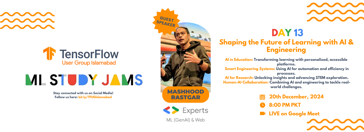 Shaping the Future of AI-Driven Education and Engineering | ML Study Jams Day 13 Shaping the Future of AI-Driven Education and Engineering | ML Study Jams Day 13
