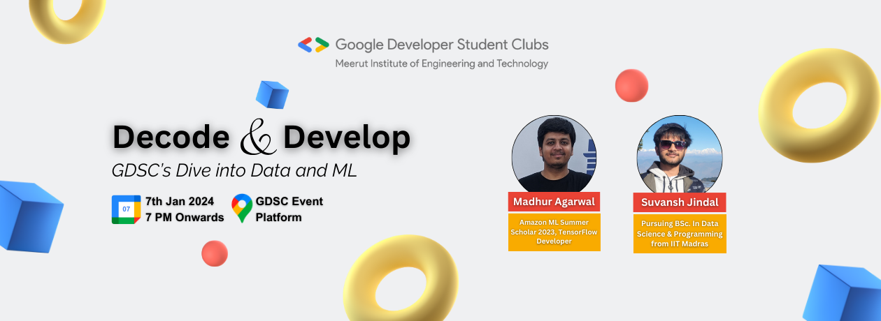 Decode & Develop - GDSC’s Dive into Data and ML