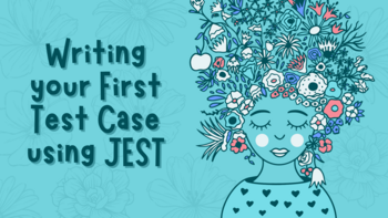 Writing your First Test Case using JEST