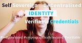 Verifiable Credentials, Decentralized Identity & Self Sovereign Identity | Cogniverse